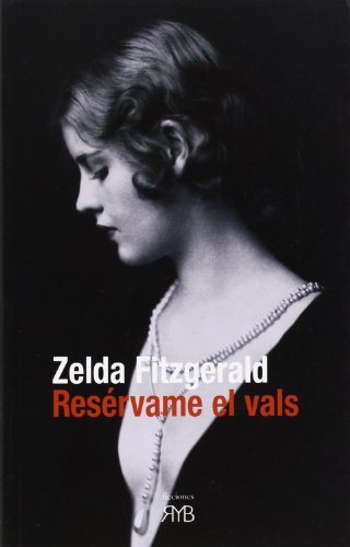 ResÃ©rvame el vals (9788461586257) by Fitzgerald, Zelda