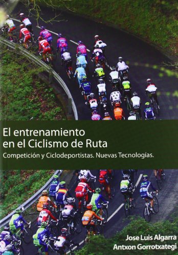 9788461594733: El Entrenamiento en el Ciclismo de Ruta