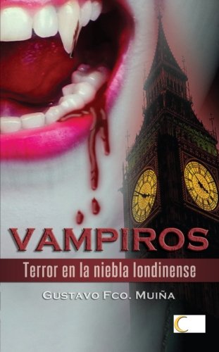 Imagen de archivo de Vampiros: Terror en la niebla londinense (Spanish Edition) a la venta por Iridium_Books