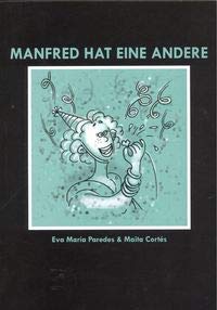 9788461607709: Manfred Hat Eine Andere (lekt A2+/b1)