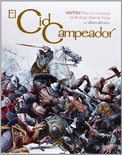 9788461609895: El Cid Campeador : Sayyidi el Cid Campeador