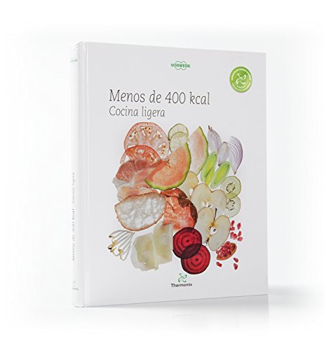 9788461618606: Menos de 400 Kcal. Cocina ligera (VORWERK)