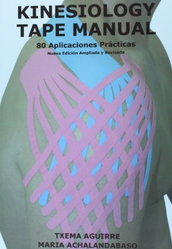 Stock image for Kinesiology tape manual : 80 aplicaciones prcticas for sale by Iridium_Books