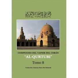 Imagen de archivo de COMPENDIO DEL TAFSIR DEL CORN "AL-QURTUBI" T8 a la venta por Zilis Select Books