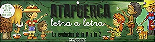 Stock image for Atapuerca, letra a letra. La evolucin de la A a la Z for sale by AG Library