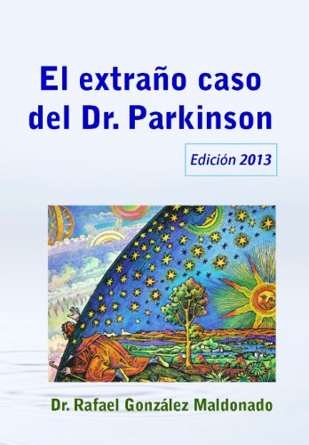Imagen de archivo de El extrao caso del dr. Parkinson Gonzlez Maldonado, Rafael a la venta por Iridium_Books