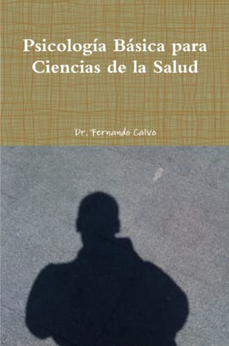 Stock image for Psicologa Bsica para Ciencias de la Salud (Spanish Edition) for sale by California Books