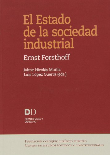 Imagen de archivo de El estado de la sociedad industrial : el modelo de la Repblica Federal de Alemania a la venta por medimops