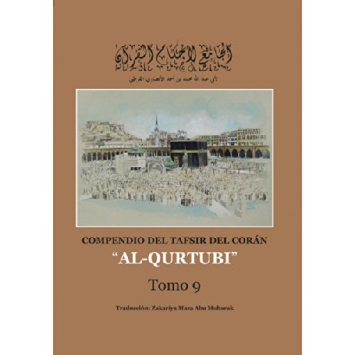Imagen de archivo de COMPENDIO DEL TAFSIR DEL CORN "AL-QURTUBI" T9 a la venta por Zilis Select Books