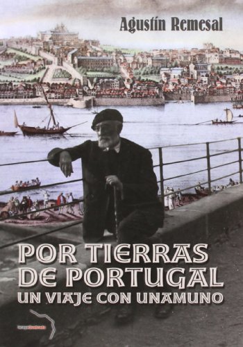 9788461668014: Por Tierras De Portugal. Un Viaje Con Unamuno