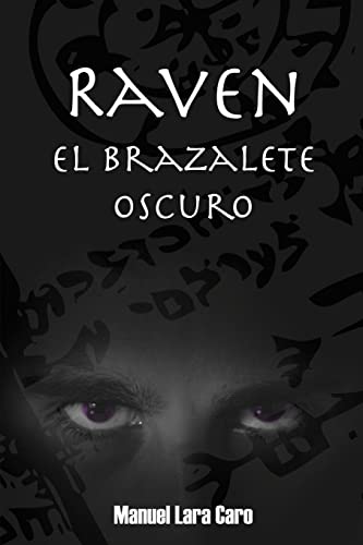 Stock image for Raven: El brazalete oscuro (Spanish Edition) for sale by Lucky's Textbooks