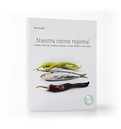 9788461680221: Nuestro Cocina Regional. Aragn, Asturias, Cantabria, Galicia, La Rioja, Navarra y Pas Vasco (THERMOMIX)
