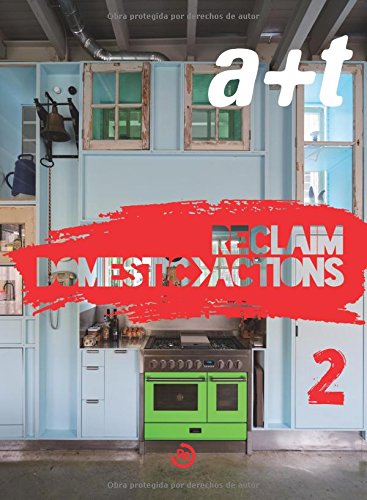 Stock image for a+t 42 RECLAIM - DOMESTIC ACTIONS 2 (serie RECLAIM, Bilinge) (a+t Revista) for sale by castlebooksbcn