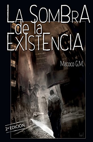 Beispielbild fr La sombra de la existencia (Spanish Edition) zum Verkauf von Lucky's Textbooks