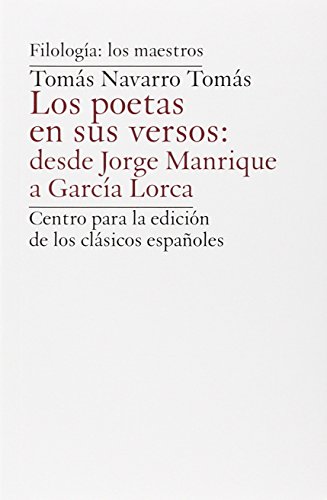 Imagen de archivo de Los poetas en sus versos : desde Jorge Manrique a Garca Lorca a la venta por Iridium_Books