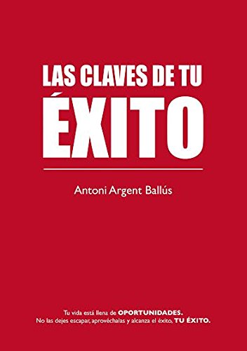 Stock image for CLAVES DE TU EXITO, LAS. for sale by angels tolosa aya