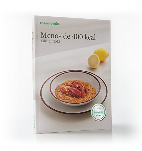 9788461734047: Menos de 400 Kcal. Edicin TM5 (THERMOMIX)