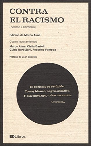 Imagen de archivo de CONTRA EL RACISMO: CUATRO RAZONAMIENTOS a la venta por KALAMO LIBROS, S.L.