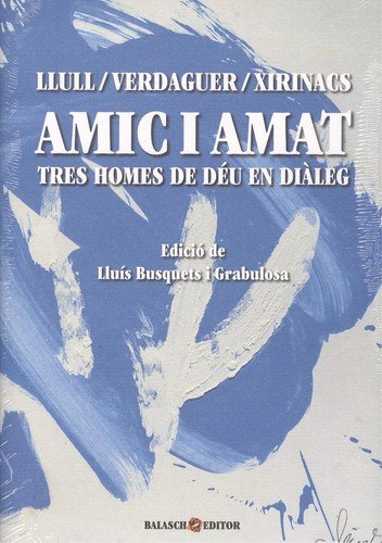 Stock image for AMIC I AMAT. TRES HOMES DE DU EN DILEG for sale by Librerias Prometeo y Proteo