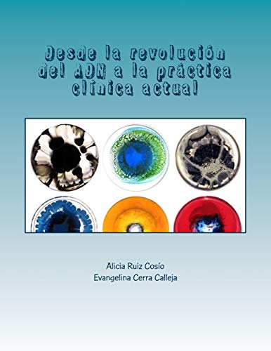 Stock image for Desde la revolucin del ADN a la prctica clnica actual (Spanish Edition) for sale by Lucky's Textbooks