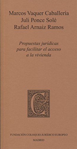 Stock image for PROPUESTAS JURIDICAS PARA FACILITAR EL ACCESO A LA VIVIENDA for sale by MARCIAL PONS LIBRERO