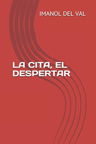 Stock image for LA CITA, EL DESPERTAR (Spanish Edition) for sale by Book Deals