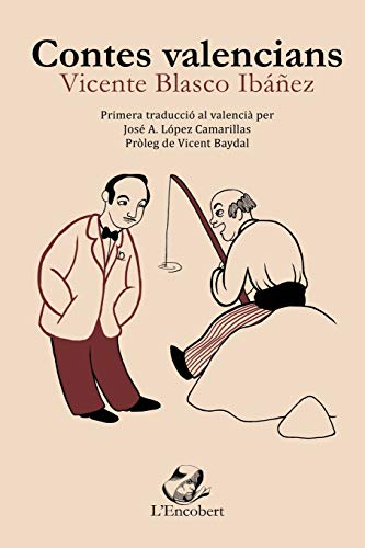 Imagen de archivo de Contes valencians de Blasco Ibez: Primera traducci al valenci (LLIBRES DE L'ENCOBERT) a la venta por Releo
