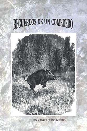 Imagen de archivo de RECUERDOS DE UN COMEDERO (Spanish Edition) a la venta por Lucky's Textbooks