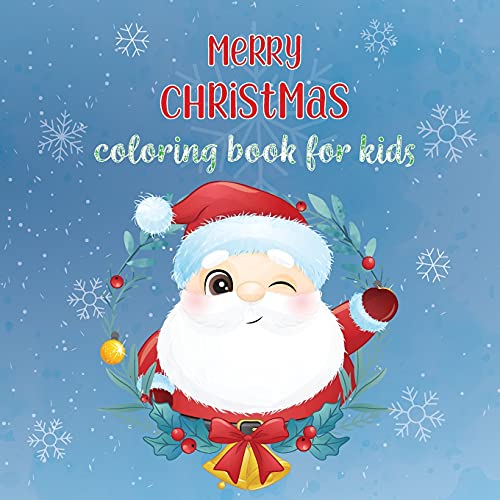 Stock image for Merry Christmas Coloring Book: Fun Coloring Activities With Santa Claus, Reindeer, Snowmen And Many More (Christmas Book for Kids, Childrens Book, Holiday Picture Book) for sale by Big River Books