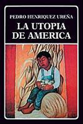 LA UTOPIA DE AMERICA