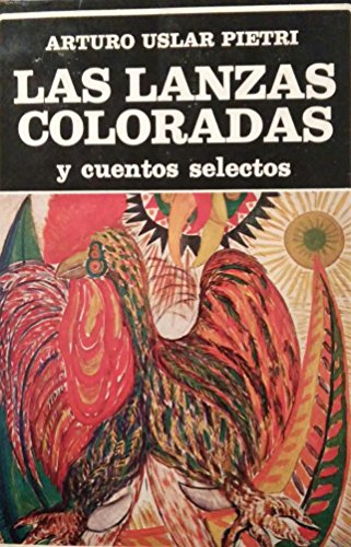 Beispielbild fr Las Lanzas Coloradas y Cuentos Selectos zum Verkauf von Redux Books