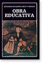 Beispielbild fr Obra Educativa - Edicion, prologo, notas y cronologia Philip L. Astuto. Volumen 89 de La Coleccion. zum Verkauf von Guido Soroka Bookseller