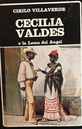 Imagen de archivo de CECILIA VALDES O LA LOMA DEL ANGEL a la venta por LIBRERA COCHERAS-COLISEO