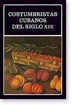 9788466001236: Costumbristas cubanos del siglo XIX