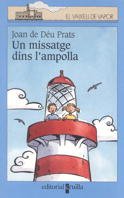 Stock image for Un missatge dins l?ampolla (El Barco de Vapor Azul, Band 91) for sale by medimops