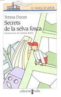 Beispielbild fr Secrets de la selva fosca (El Barco de Vapor Blanca, Band 35) zum Verkauf von medimops