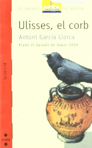 9788466100953: Ulisses, el corb (El Barco de Vapor Roja) (Catalan Edition)