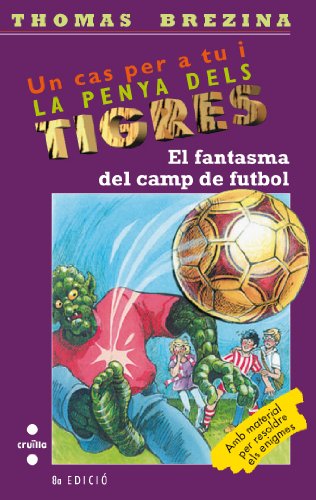 Imagen de archivo de El fantasma del camp de futbol: 21 (Equipo tigre) a la venta por medimops