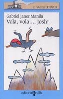Stock image for Vola, vola., Josh! (El Barco de Vapor Azul, Band 101) for sale by medimops