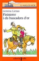 Stock image for Finisterre i els buscadors d'or (El Barco de Vapor Naranja, Band 121) for sale by medimops