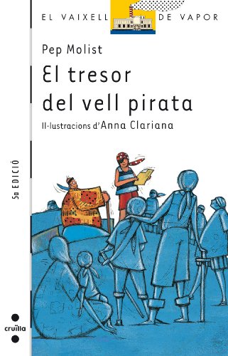 Beispielbild fr El tresor del vell pirata (El Barco de Vapor Blanca, Band 39) zum Verkauf von medimops