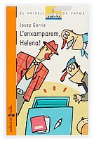 Beispielbild fr L'enxamparem, Helena! (El Barco de Vapor Naranja, Band 133) zum Verkauf von medimops