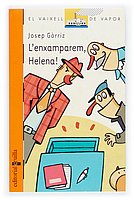 9788466106504: L'enxamparem, Helena! (El Barco de Vapor Naranja) (Catalan Edition)