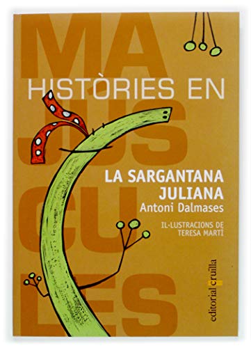 9788466106979: La sargantana Juliana: 1 (Histories en majuscules)