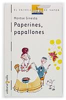 Paperines, papallones (El Barco de Vapor Blanca, Band 45) - Ginesta Clavell, Montserrat