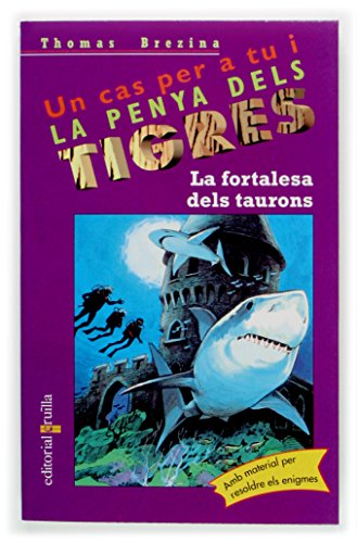 Stock image for La fortalesa dels taurons (Equipo tigre, Band 32) for sale by medimops