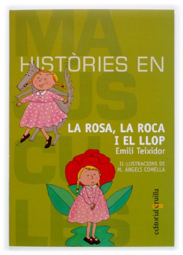 Stock image for La rosa, la roca i el llop (Histories en majuscules, Band 6) for sale by medimops