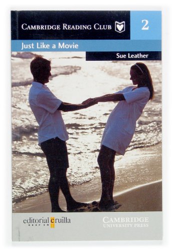 9788466108201: Just Like a Movie. Cambridge Reading Club 2 (Cambridge English Readers) - 9788466108201