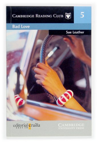 9788466108232: Bad Love. Cambridge Reading Club 5 (Cambridge English Readers) - 9788466108232