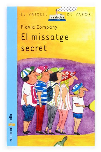 Beispielbild fr El missatge secret (El Barco de Vapor Azul, Band 120) zum Verkauf von medimops